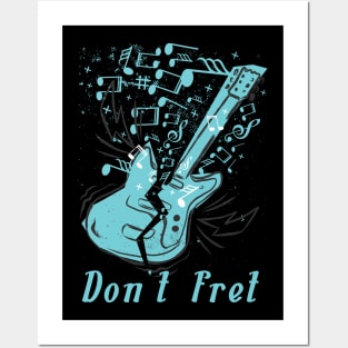 Don't Fret Guitar Lovers Guitarist guitar player gift for guitar player Posters and Art